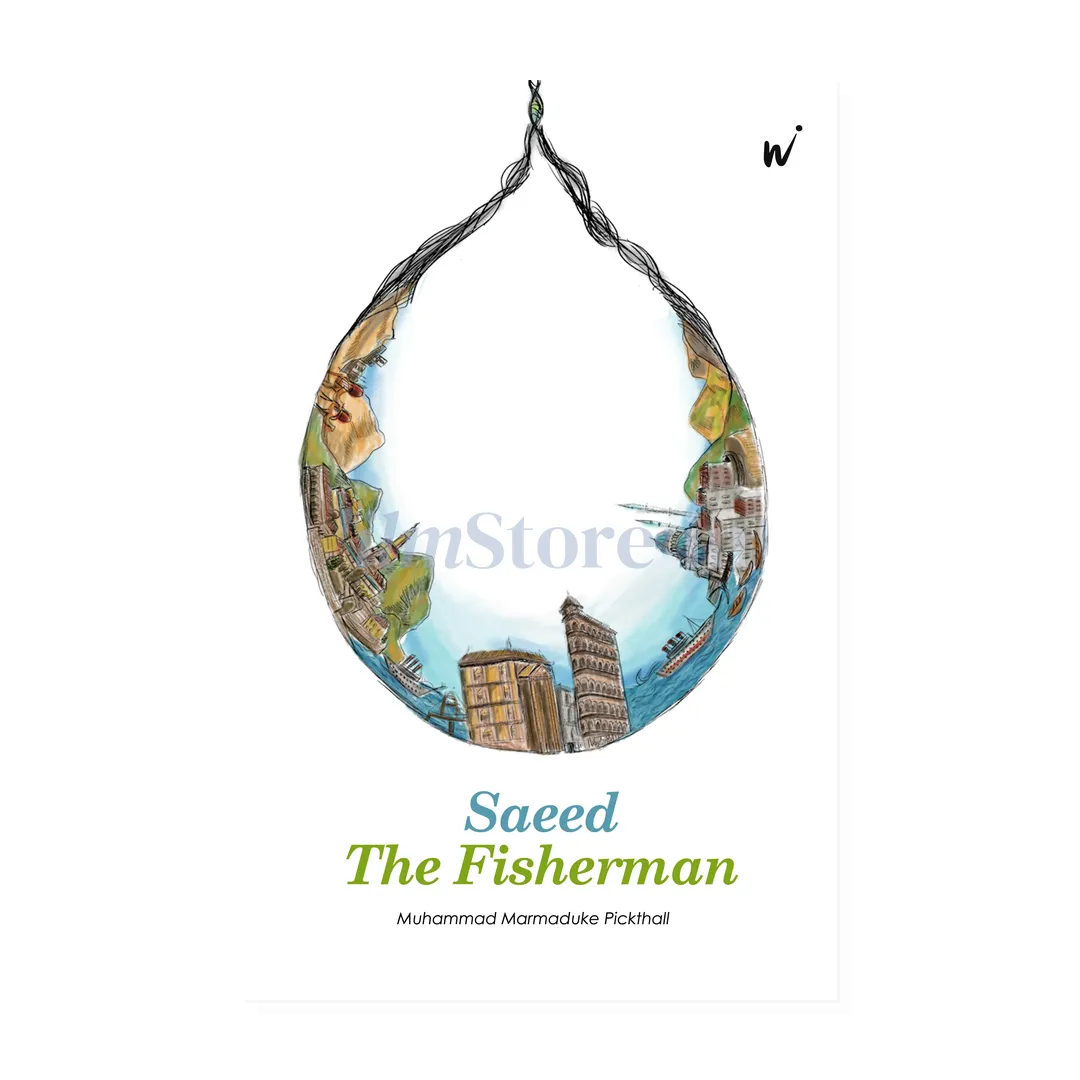 Book Cover Of Saeed The Fisherman by Muhammad Marmaduke Pickthall - Fiction Novel