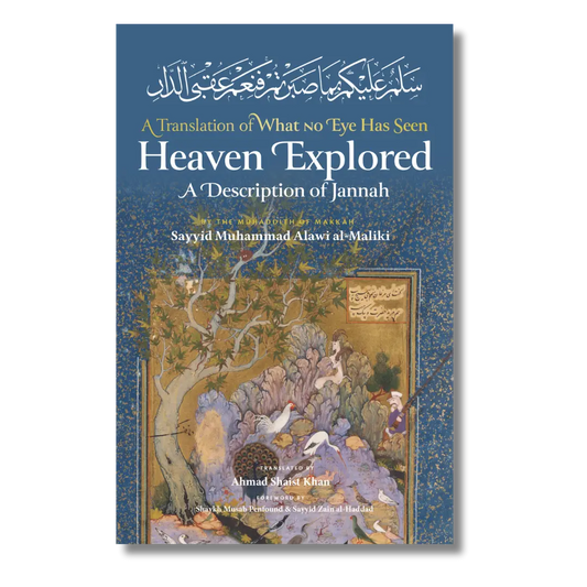 Heaven Explored: A Description of Jannah