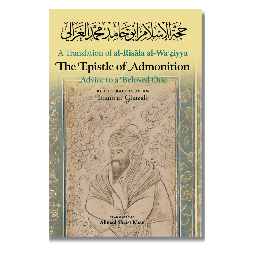 The Epistle of Admonition Advice to a Beloved One