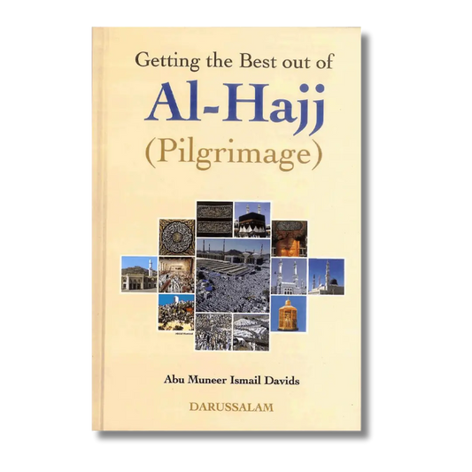 Getting the best out of Al-Hajj (English)