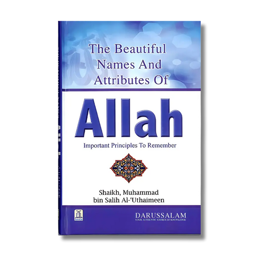 The Beautiful Names and Attributes of ALLAH