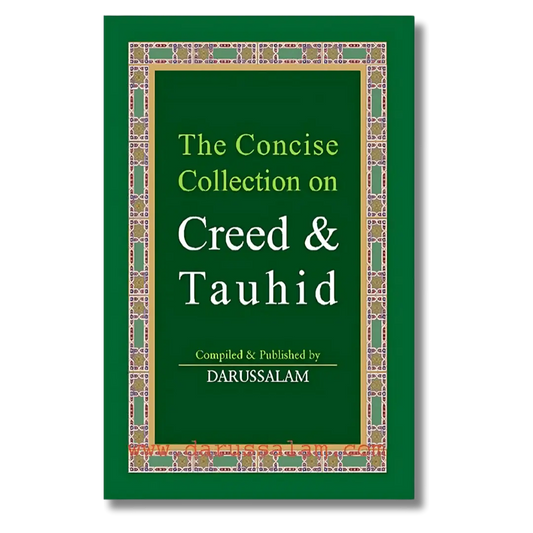 The Concise Collection on Creed & Tauhid