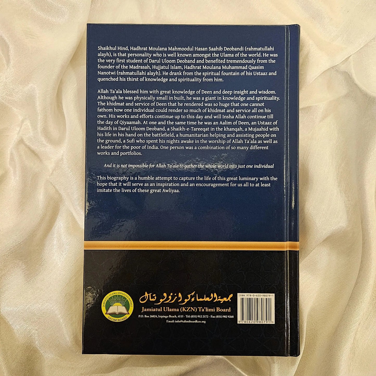 Shaikhul Hind, Hadhrat Moulana Mahmoodul Hasan (Rahmatullahi Alayh) His Life & Mission