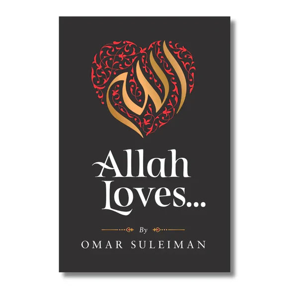 Allah Loves: Understanding Divine Love in Islam