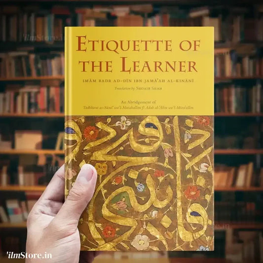 Etiquette of the Learner: Complete Guide to Islamic Knowledge Seeking 2025
