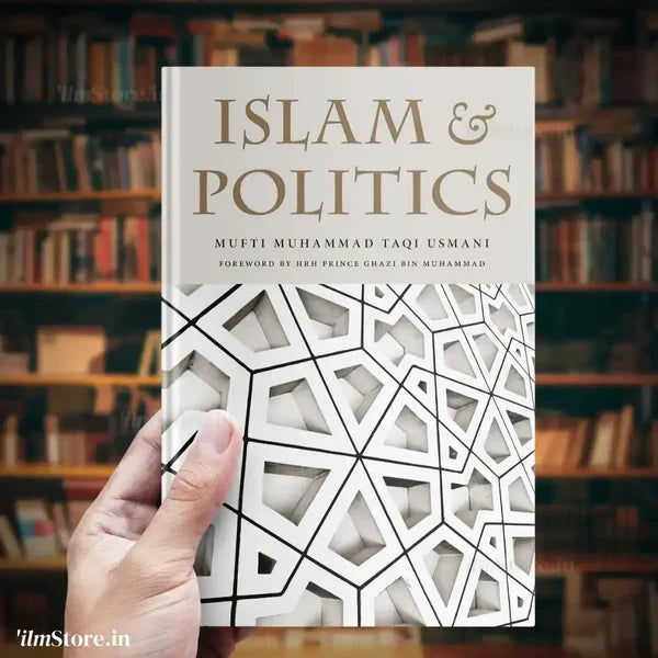 Islam and Politics: A Comprehensive Guide to Understanding Islamic Gov ...