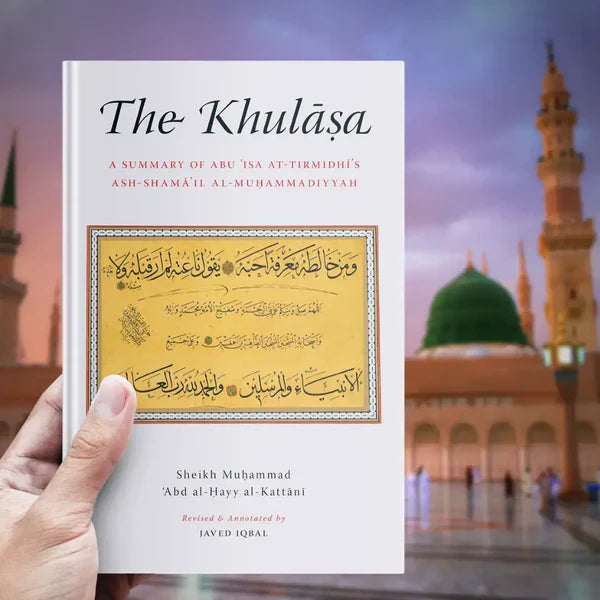 The Khulasa: Complete Guide to Prophet's Character 2025