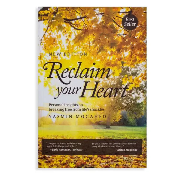 Reclaim Your Heart by Yasmin Mogahed: A Complete Guide to Spiritual Healing
