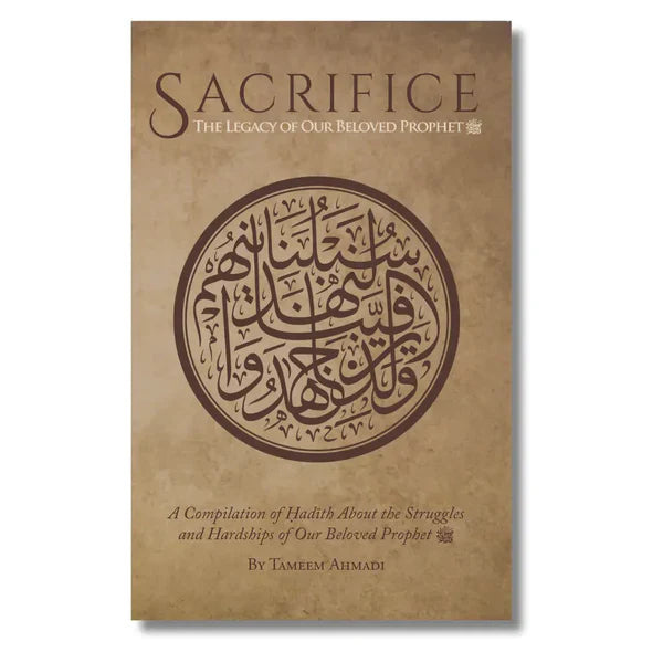 Sacrifice: The Legacy of Our Beloved Prophet ﷺ - A Must-Read Islamic Book