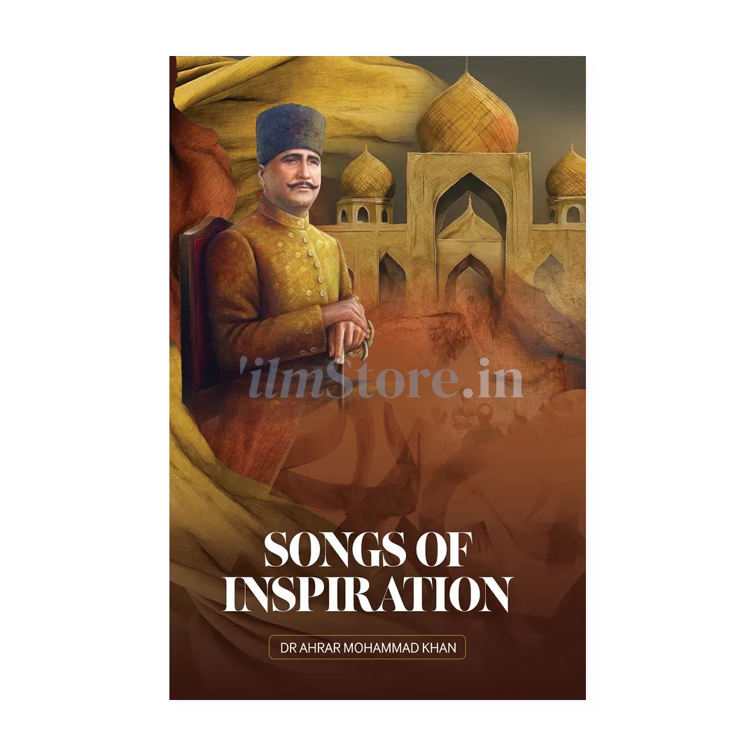 Book Cover Of Songs Of Inspiration By Dr. Muhammad Iqbal - Education And Personalities