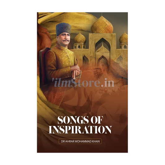 Book Cover Of Songs Of Inspiration By Dr. Muhammad Iqbal - Education And Personalities