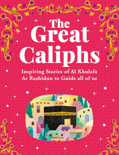 The Great Caliphs (Hardbound)