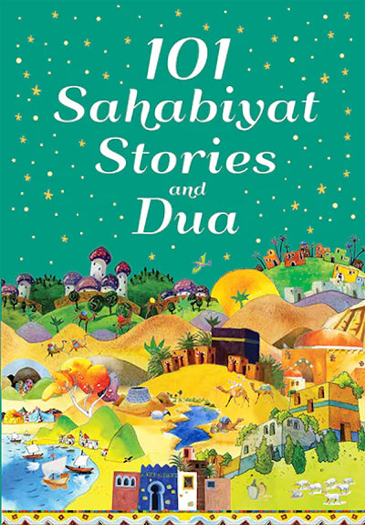 101 Sahabiyat Stories and Dua (Hardbound)