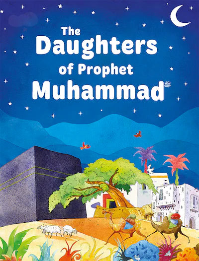 The Daughters of Prophet Muhammad  (Hardbound)