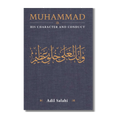 Muhammad: His Character and Conduct