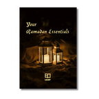 Your Ramadan Essentials