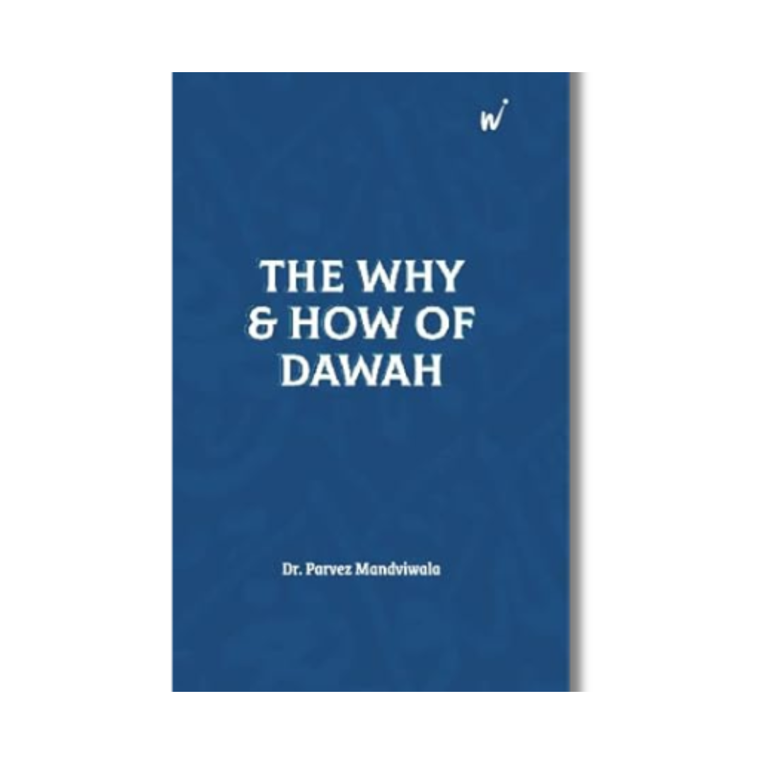 The Why and How of Dawah