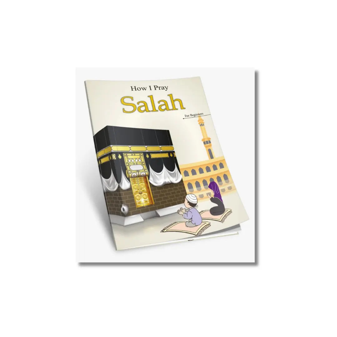 How I Pray Salah for Beginners