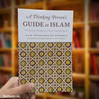 A Thinking Person's Guide to Islam