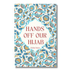 Hands Off Our Hijab