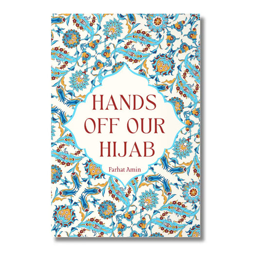 Hands Off Our Hijab