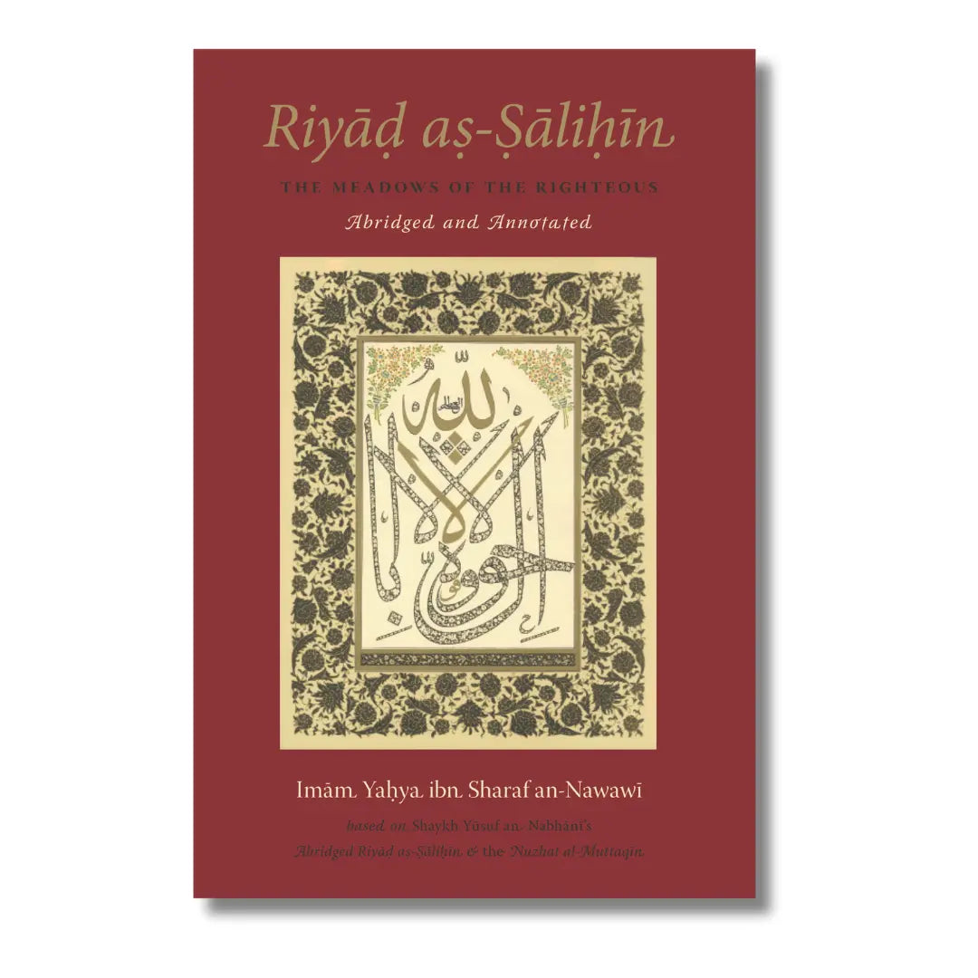 Riyad as-Salihin – Abridged and Annotated