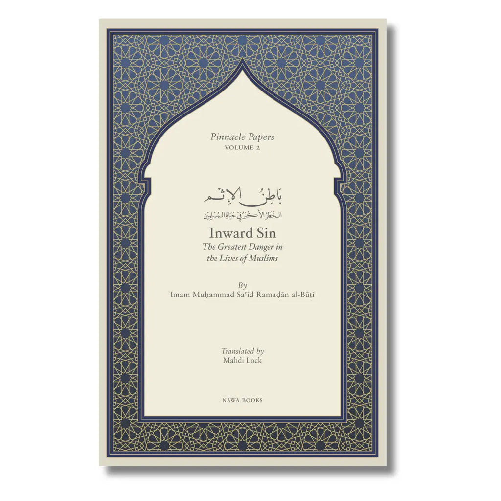 Inward Sin: The Greatest Danger in the Lives of Muslims
