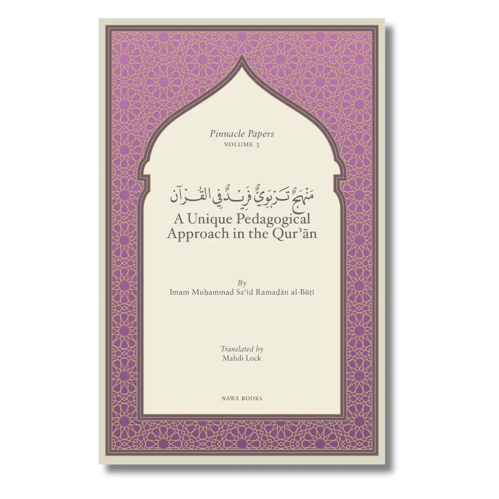 A Unique Pedagogical Approach in the Quran