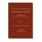 The Compendium of Knowledge and Wisdom – A commentary on Imam An-Nawwawi 40 Hadith