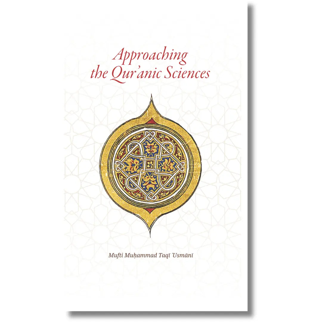 Approaching the Quranic Sciences