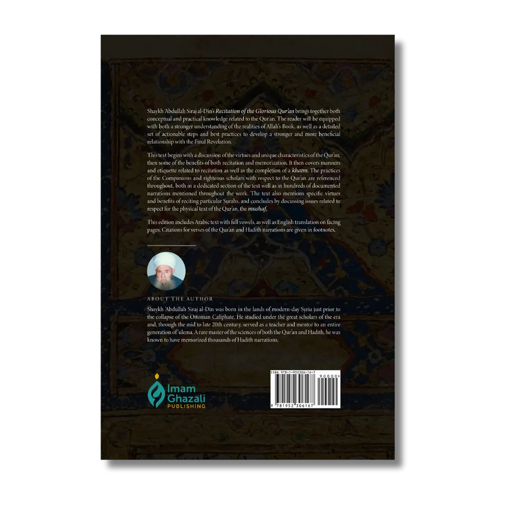Recitation of the Glorious Qur'an: Its Virtues, Etiquettes, and Specialties