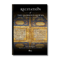 Recitation of the Glorious Qur'an: Its Virtues, Etiquettes, and Specialties