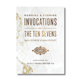 Morning & Evening Invocations and the Ten Sevens before Sunrise & before Sunset