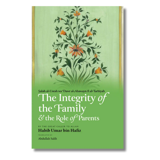 The Integrity of the Family & the Role of Parents