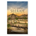 The Simple Seerah: The Story of Prophet Muhammad ﷺ  - Part Three