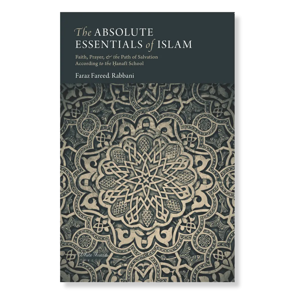 The Absolute Essentials of Islam