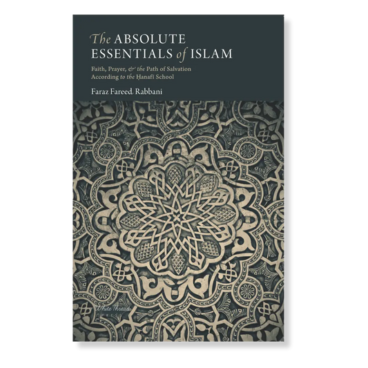 The Absolute Essentials of Islam