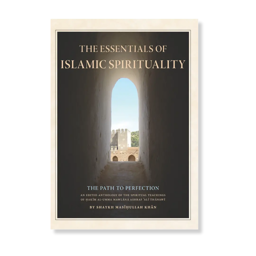 The Essentials of Islamic Spirituality