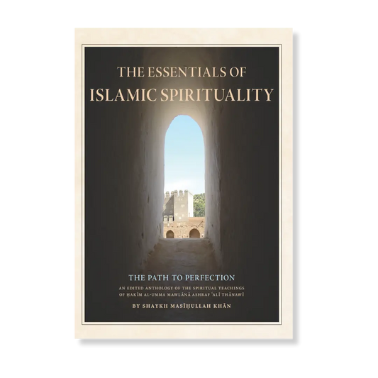 The Essentials of Islamic Spirituality