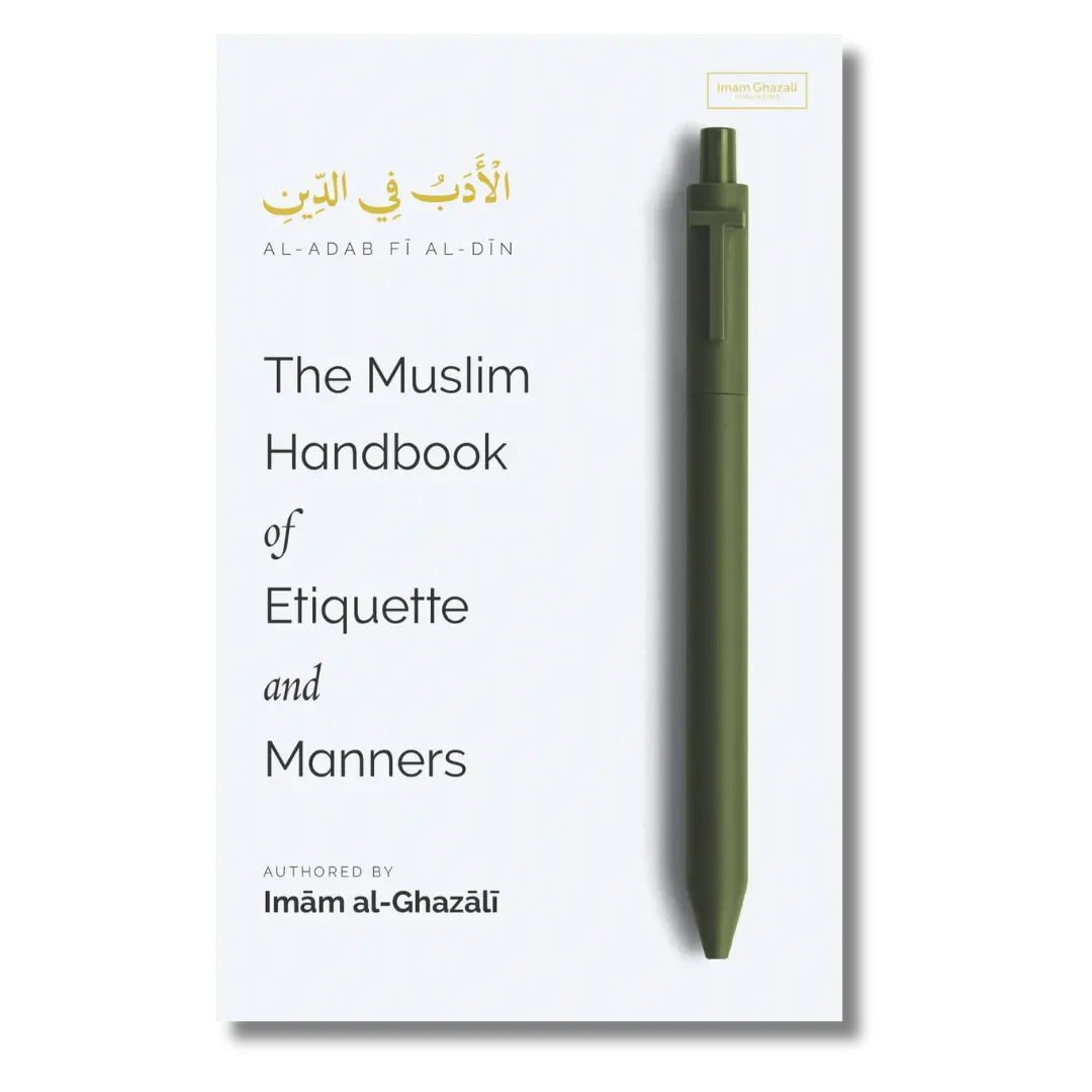 The Muslim Handbook of Etiquette and Manners