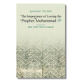 The Importance of Loving the Prophet Muhammad ﷺ