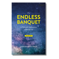 The Endless Banquet (Volume II)