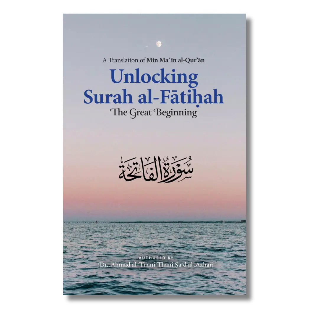 Unlocking Surah al-Fatihah: The Great Beginning