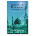 Respecting & Honouring Our Messenger ﷺ - Gems from ‘The Shifa’
