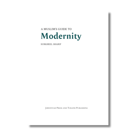 A Muslim's Guide to Modernity