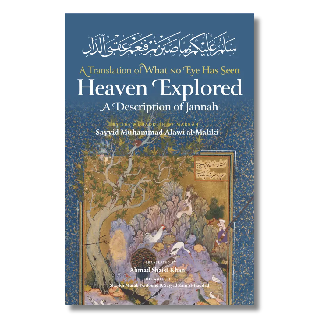 Heaven Explored: A Description of Jannah