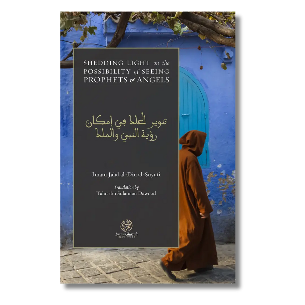 Shedding Light on the Possibility of Seeing Prophets and Angels (Suyuti)
