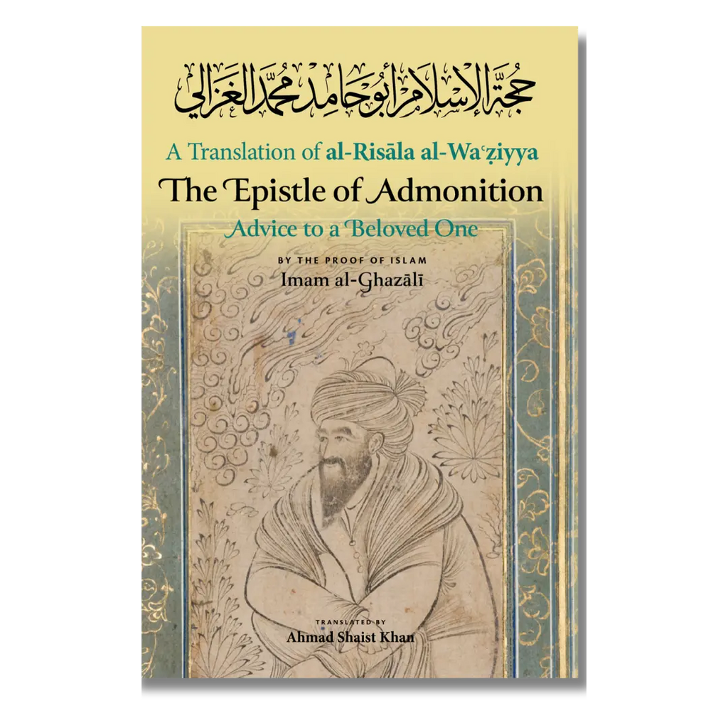 The Epistle of Admonition Advice to a Beloved One