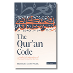 The Qur'an Code: A Study & Explanation of Themes from Qur'an