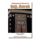 75 Question & Answers Hajj & Umrah (English)